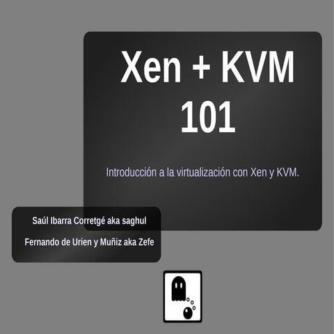 Virtualización con Xen y KVM