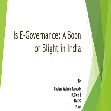 E governance: A Boon or Blight in India