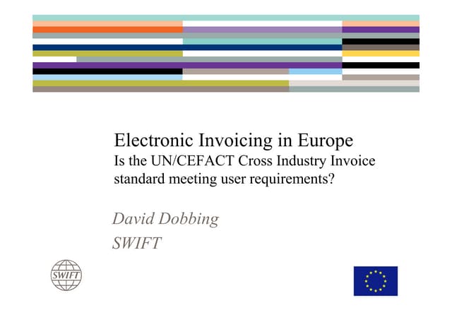 E invoicing, is the un cefact cross industry invoice standard meeting user re...