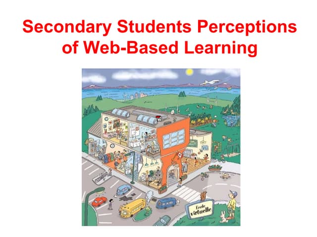 E-Learn 2008 - Secondary Students Perceptions of Web-Based Learning