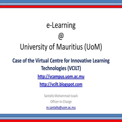 E learning at the University of Mauritius - Case of the VCILT