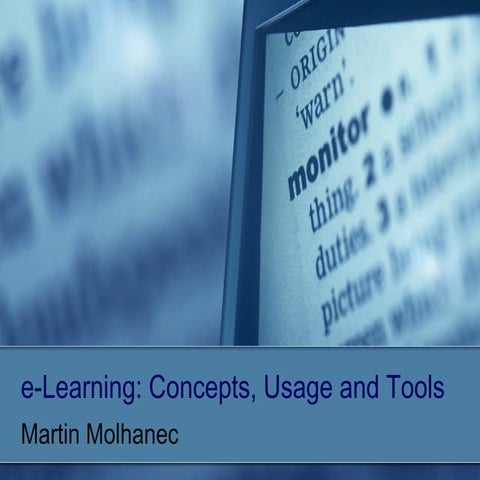E learning: concepts, usage and tools