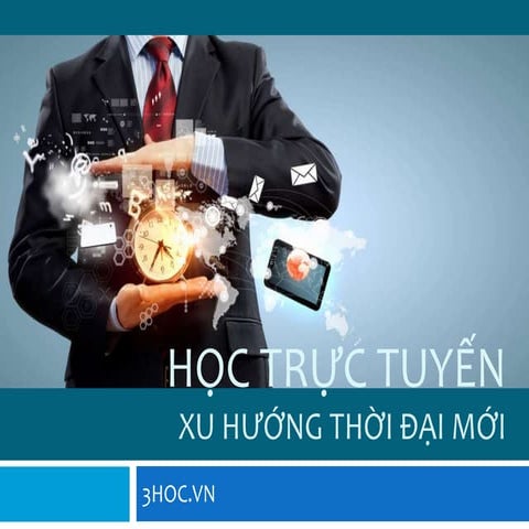 Học trực tuyến: Xu hướng thế giới đang dần phát triển tại Việt Nam