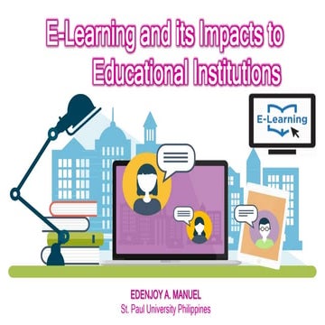 E learning and its impact to educational institutions