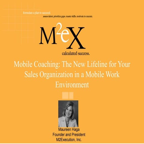 CETS 2012, Maureen Haga, slides for Mobile Coaching: The New Lifeline for You...