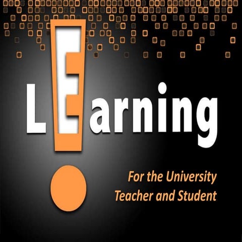 E-Learning for the University Teacher and Student
