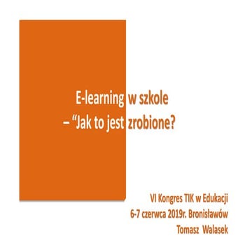 E learning w szkole Tomasz Walasek