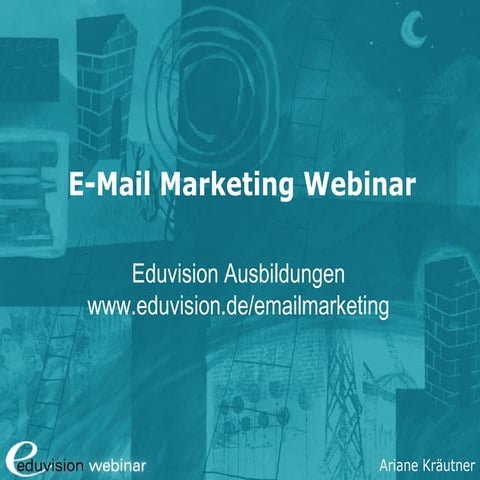 E-Mail Marketing Webinar  - Praxisnahe Einführung