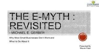 Book: E Myth Eevisited Written by Michael Gerber Book: E Myth Eevisited Written by Michael Gerber