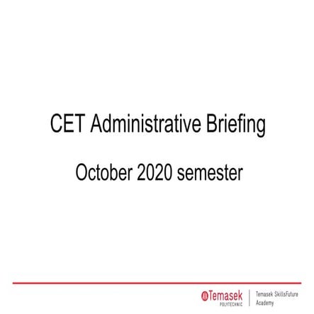 E-onboarding Briefing Slides for CET Students Oct 2020 Semester | PPTX