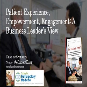 Patient Experience, Empowerment, Engagement: A Business Leader’s View