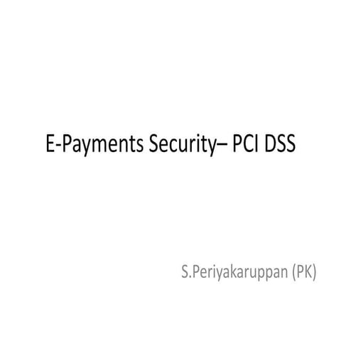 E payment security – pci dss