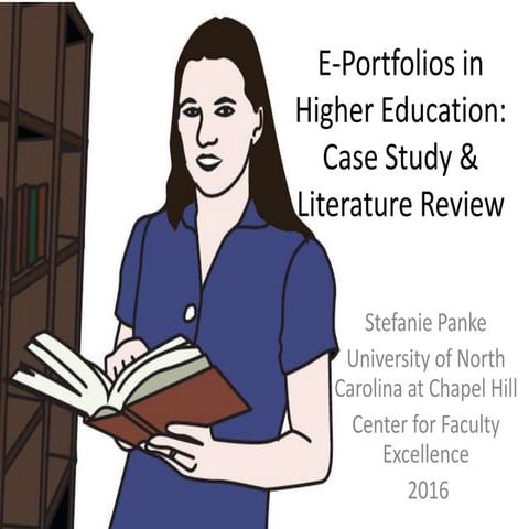 E-Portfolios in Higher Education: Case Study & Literature Review