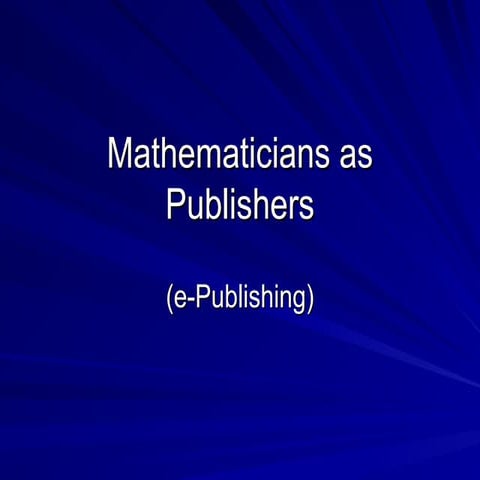 Evolution of Computer Networking and e-Publishing in Mathematics | PPT