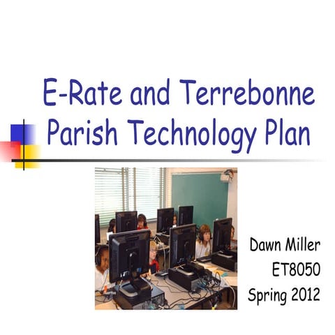 E rate and district technology plan | PPT | Education