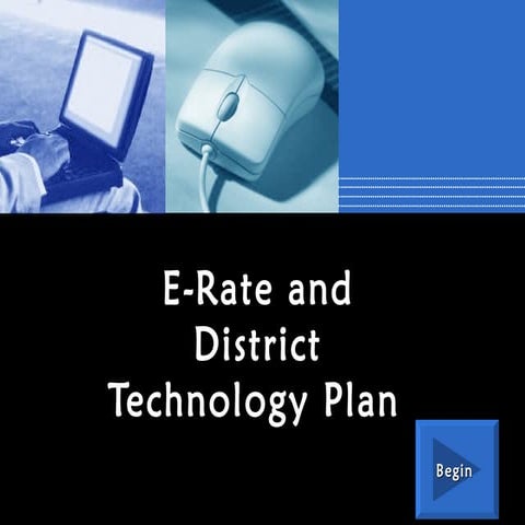 E rate and tech plan