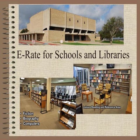 E rate for Schools and Libraries