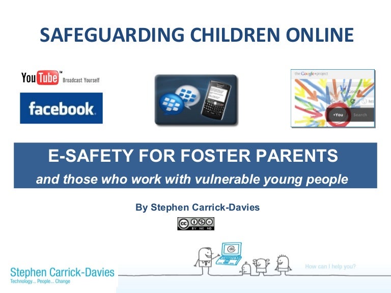 E safety Presentation for foster carers by stephen carrickdavies