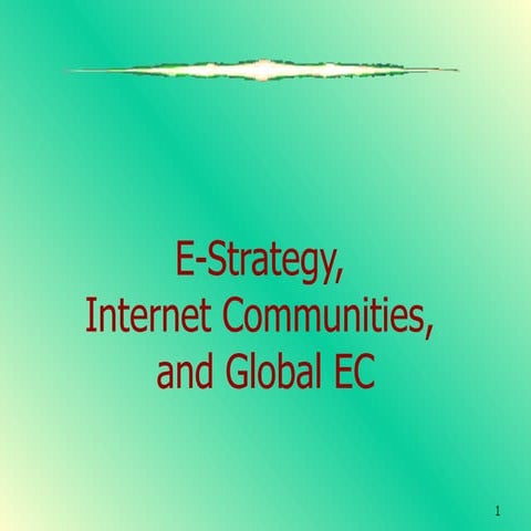 E strategy, internet communities, and global ec