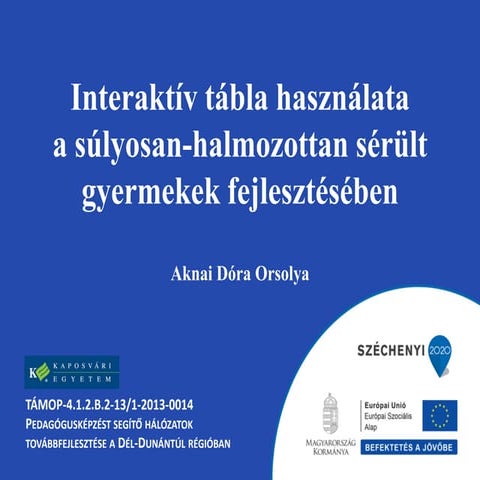 Interaktív tábla használata a súlyosan-halmozottan sérült gyermekek fejlesztésében
