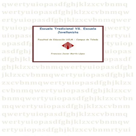 E. Tradicional VS. Escuela Jovellanista
