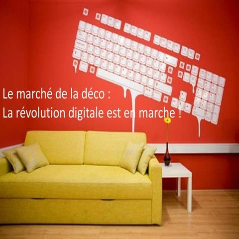 E-Transformation du secteur de la Décoration (24/06/2011)