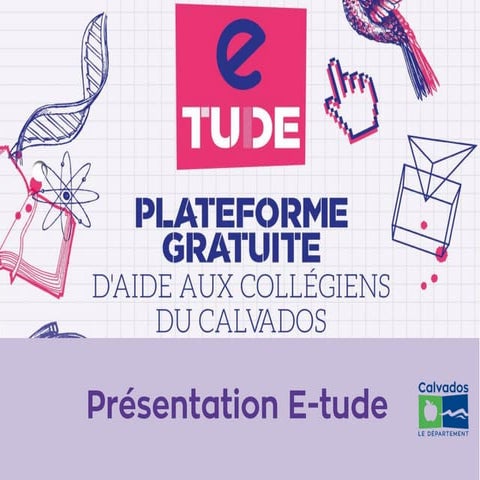 Présentation projet E tude aide aux devoirs pour les collégiens du Calvados - Eduspot