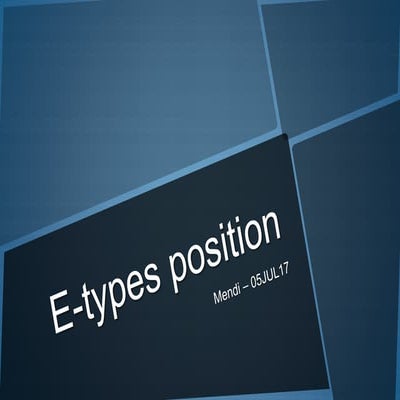 E types positioning