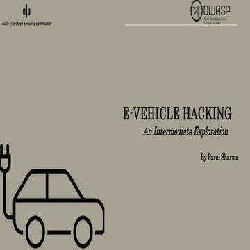 E-Vehicle_Hacking_by_Parul Sharma_null_owasp.pptx