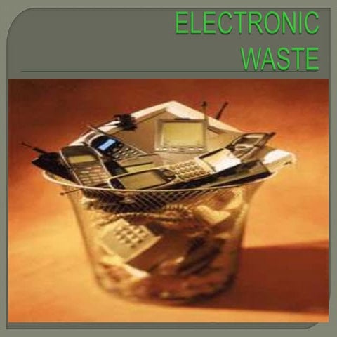 Electronic Waste(E waste)