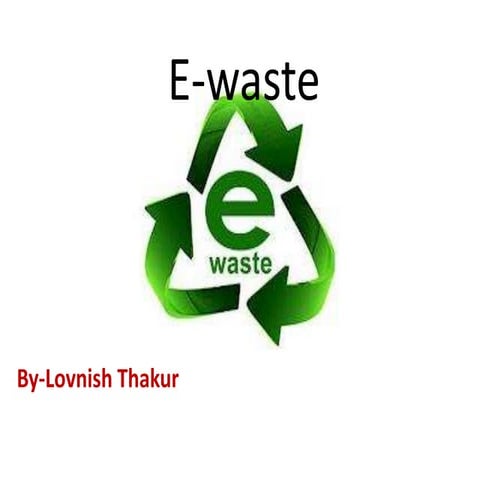 E waste