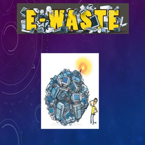 E waste