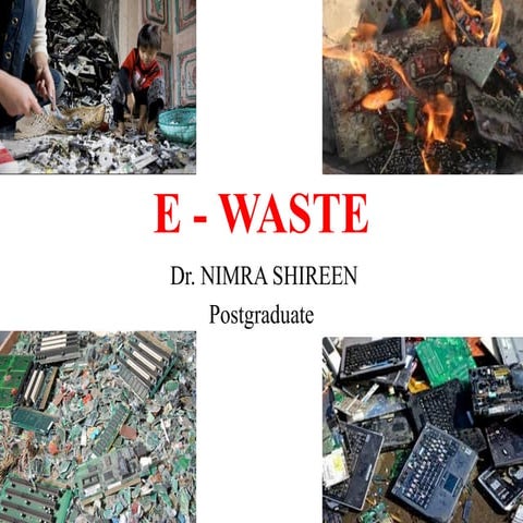 E-Waste public health community medicine.pptx