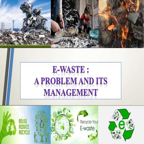 E waste as a problem and its management