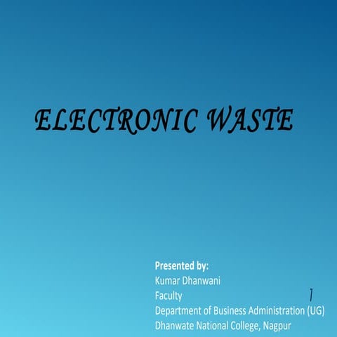Electronic waste(E-waste)