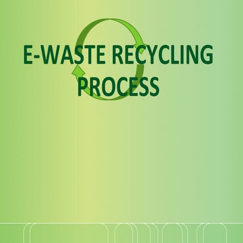 E waste recycling process