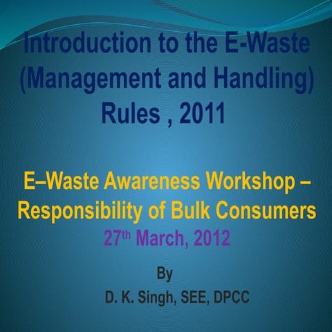 E-Waste(Workshop, 27.03.12)DPCC.PPT.pptx