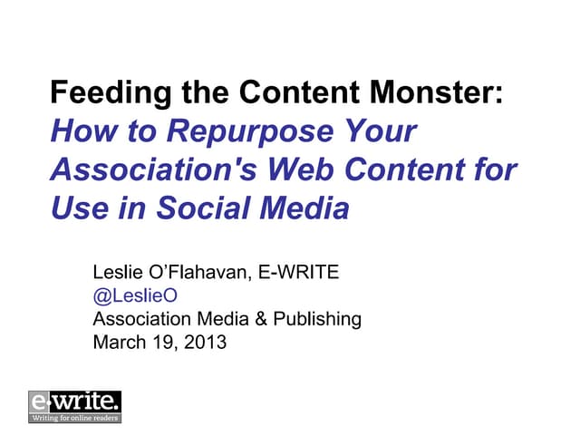 E-WRITE - Repurpose web content for social media - 17 mar2013