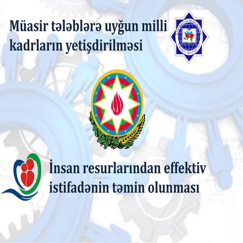 Müasir tələblərə uyğun milli kadrların yetişdirilməsi