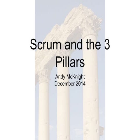Pillars of Scrum Slides for Andy