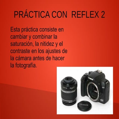 E04  práctica con réflex 2