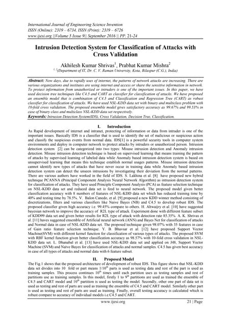Intrusion Detection System for Classification of Attacks with Cross Validation
