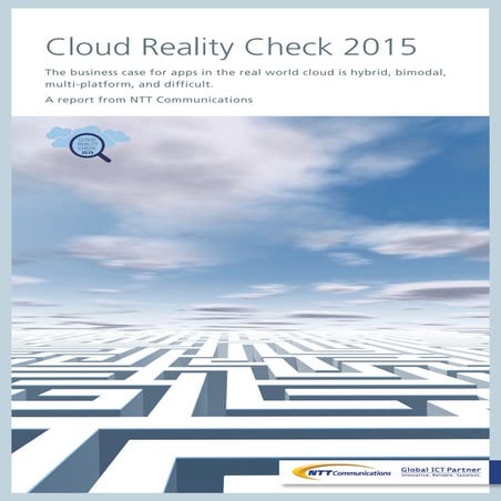Cloud Reality Check 2015 - NTT Communications