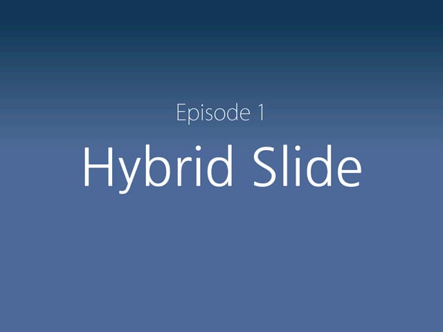 E1.hybrid slide