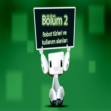 Robot Türleri ve Kullanım Alanları