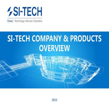 SI-TECH_Company_Profile&Solutions_Overview_2015