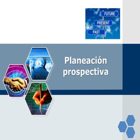 E13 Planeación prospectiva.pptx