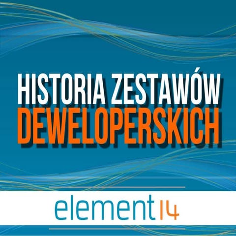 History of the Dev Kit (PL)