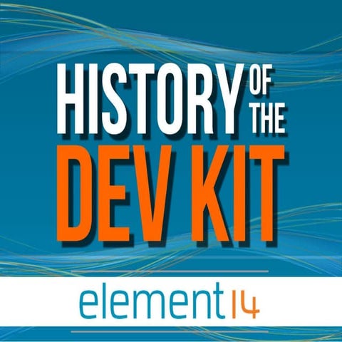 History of the Dev Kit