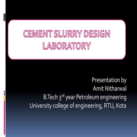 CEMENT SLURRY DESIGN